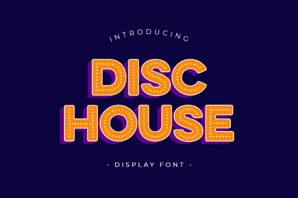 Disc House: The Playful Display Font That Brings Creative Ideas to Life
