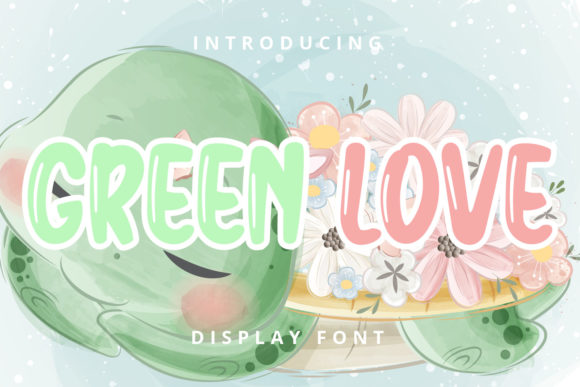Green Love: The Perfect Display Font for Heartfelt Craft Projects