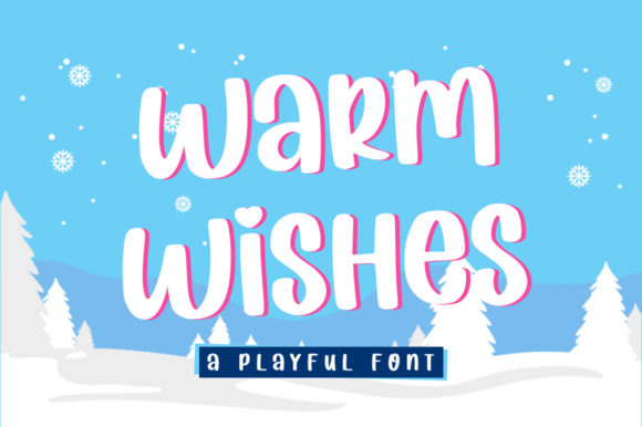 Warm Wishes: The Playful Display Font for Creative Projects